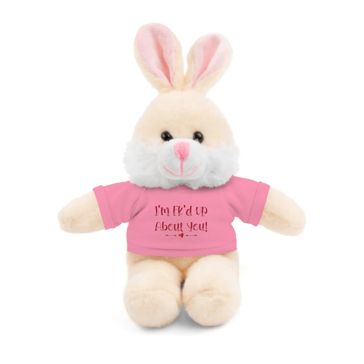 I'm Fk'd Up About You! Stuffed Animals Bunny