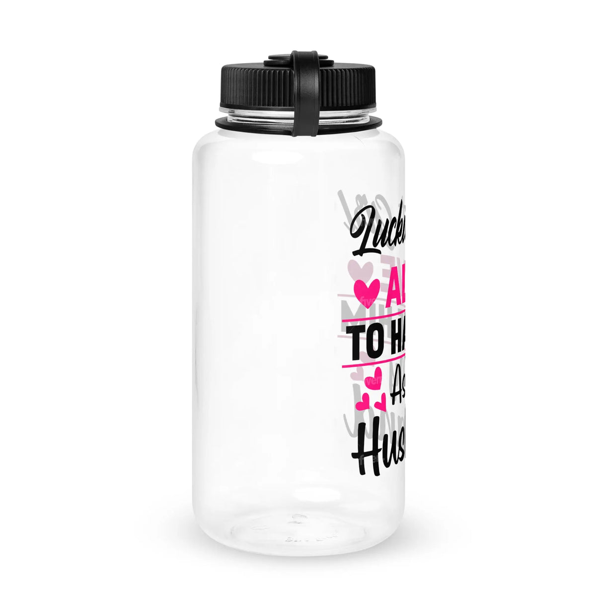 Luckiest Girl Alive To Have Him As My Husband Plastic Water Bottle