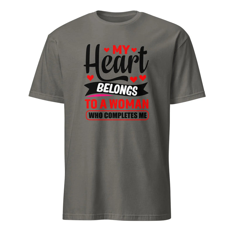 My Heart Belongs To A Woman Who Completes Me T-Shirt Charcoal