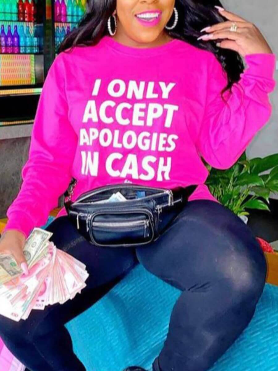 I Only Accept Apologies In Cash Sweater