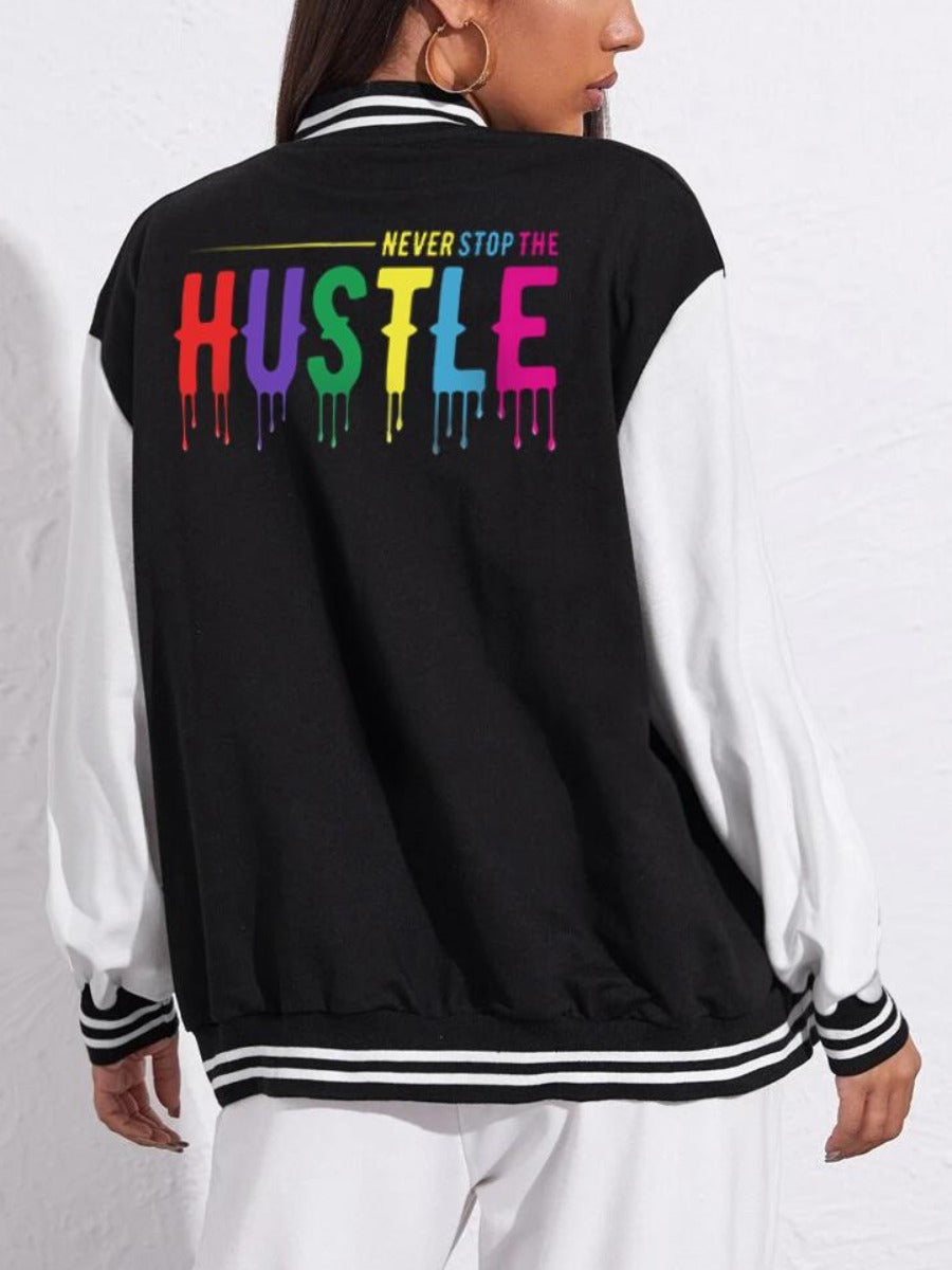 Never Stop The Hustle Jacket