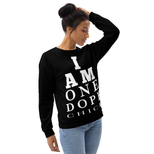 I Am One Dope Chick Sweater