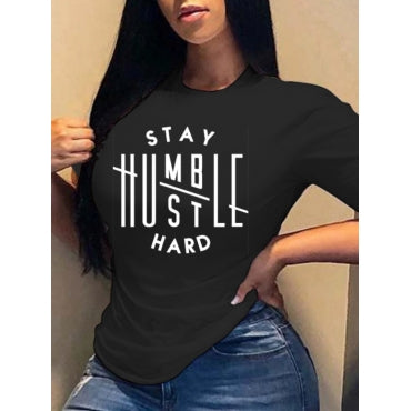 Stay Humble/Hustle Hard.