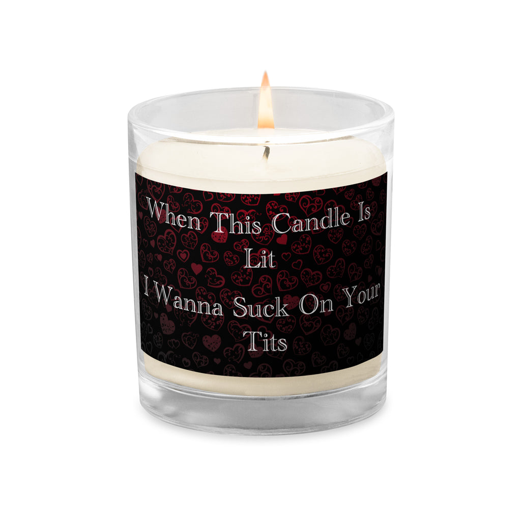 When this candle is lit - I wanna suck on your tits - Adult Candle
