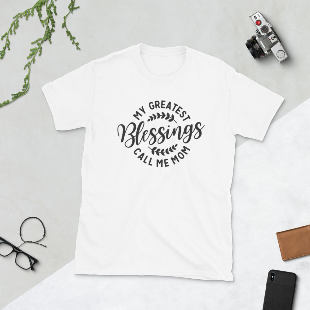 My Greatest Blessings Call Me Mom - T-shirt (Unisex).