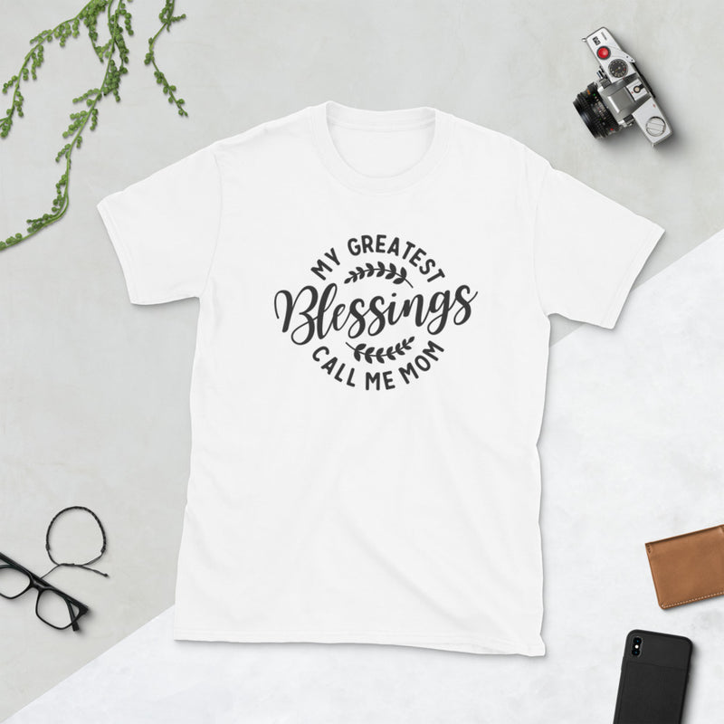 My Greatest Blessings Call Me Mom - T-shirt (Unisex).