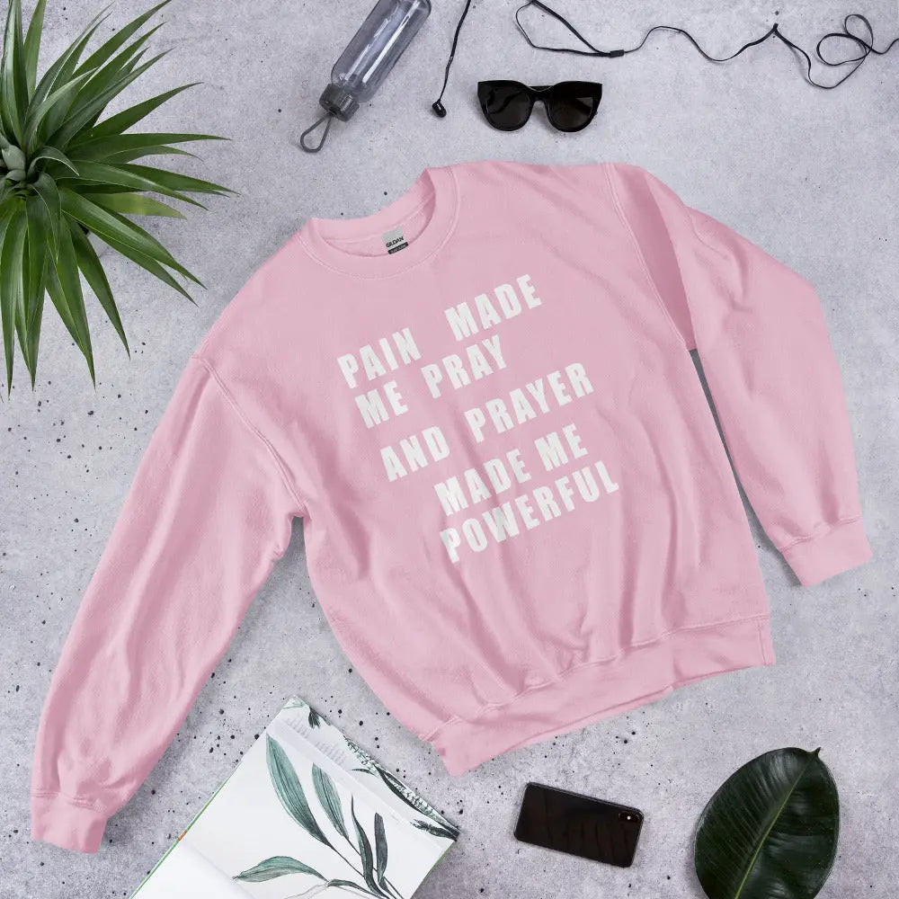 Prayer Made Me Powerful Sweatshirt - Graphic Jaw