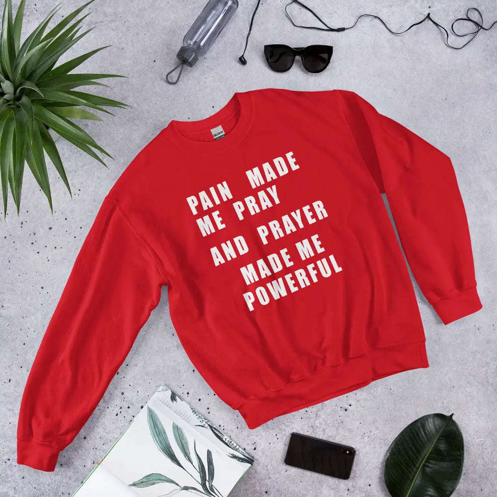 Prayer Made Me Powerful Sweatshirt - Graphic Jaw