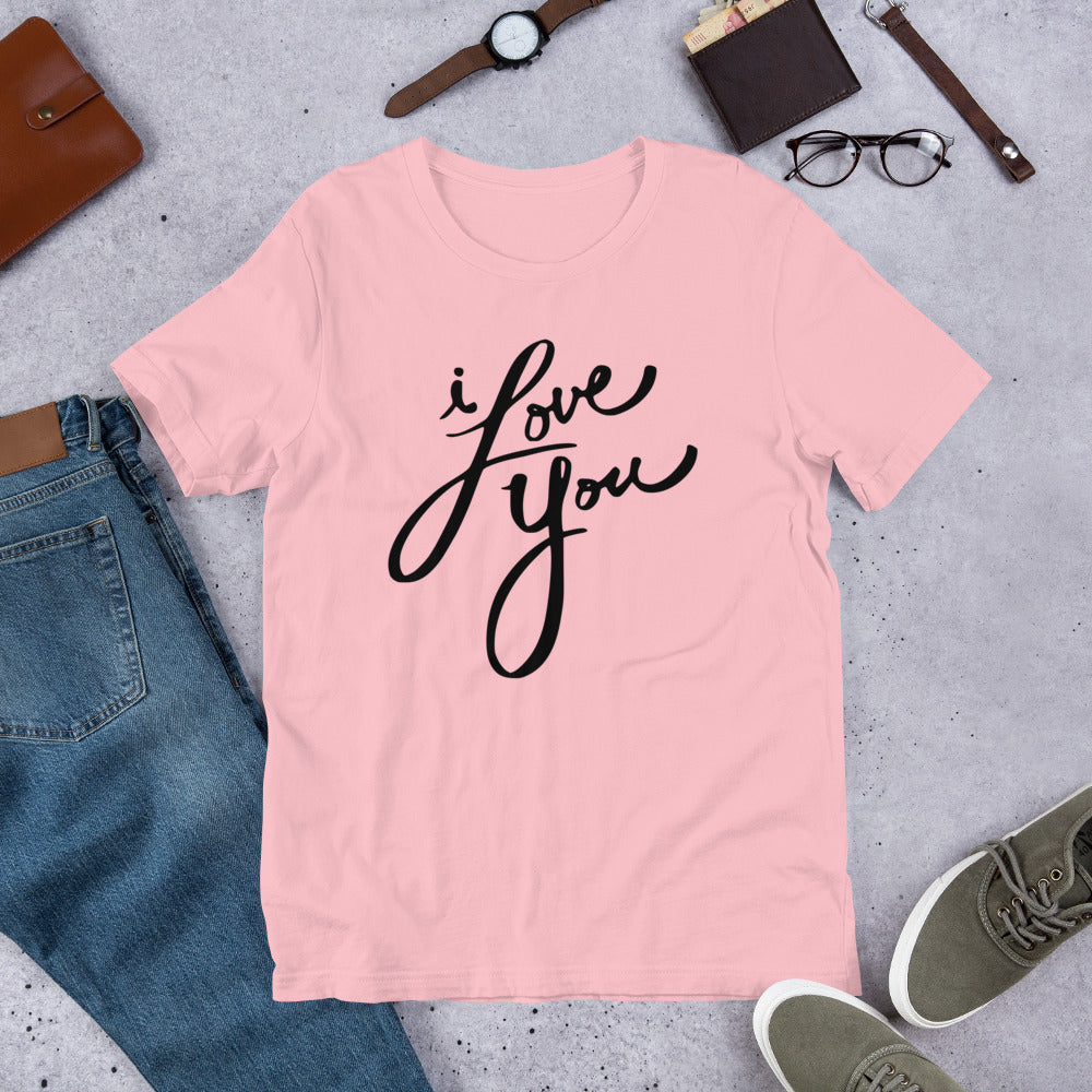 I Love You - T-Shirt.