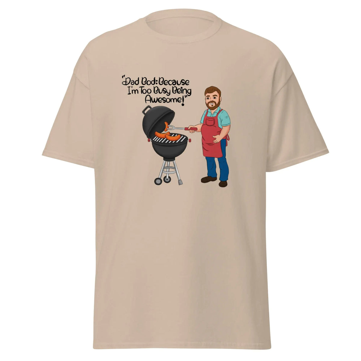 Dad Bod “Because I’m Too Busy Being Awesome” grilling dad graphic T-shirt featuring a funny barbecue-themed design for dads who love the grill.