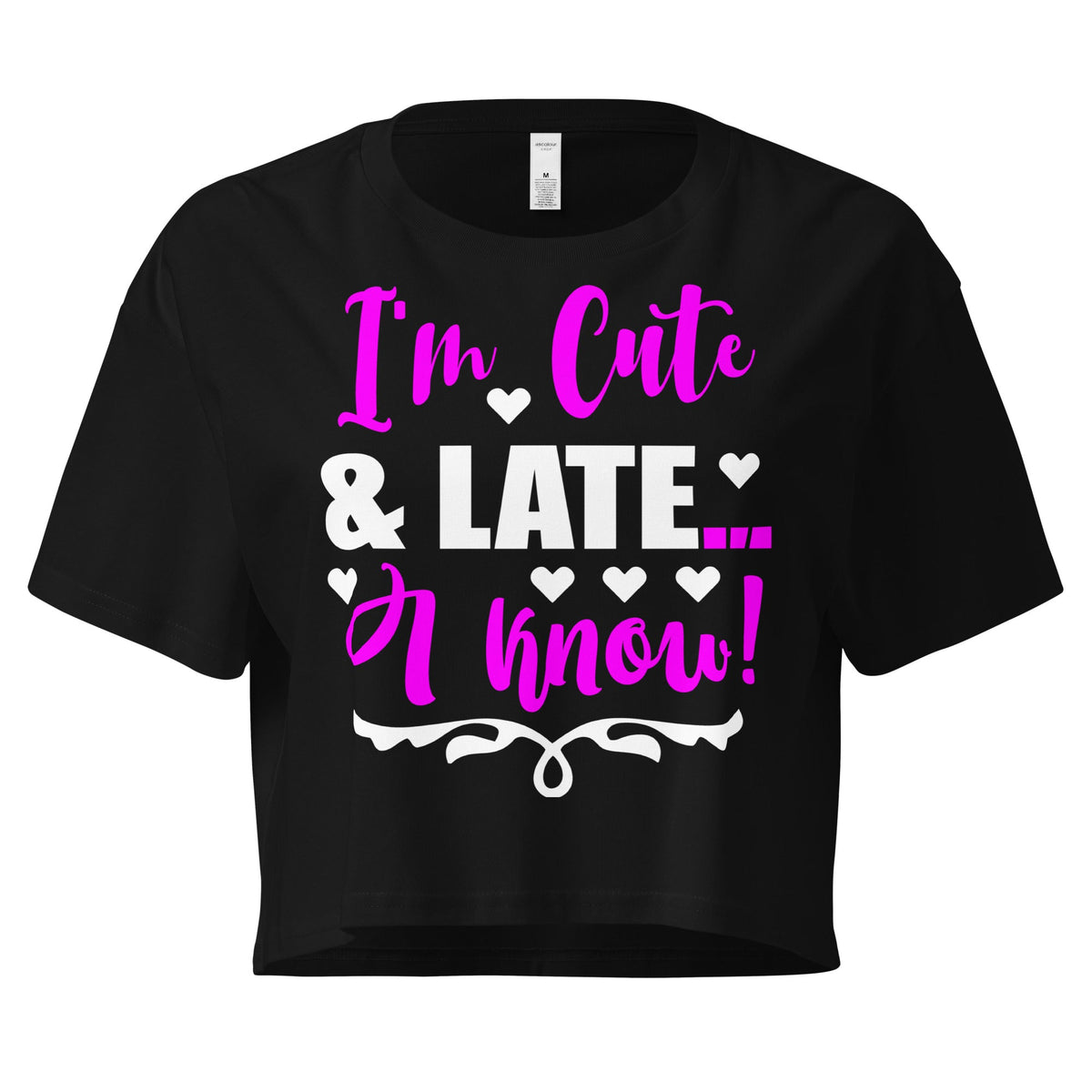 Women's "I'm Cute And Late. I know!" Novelty Crop T-shirt