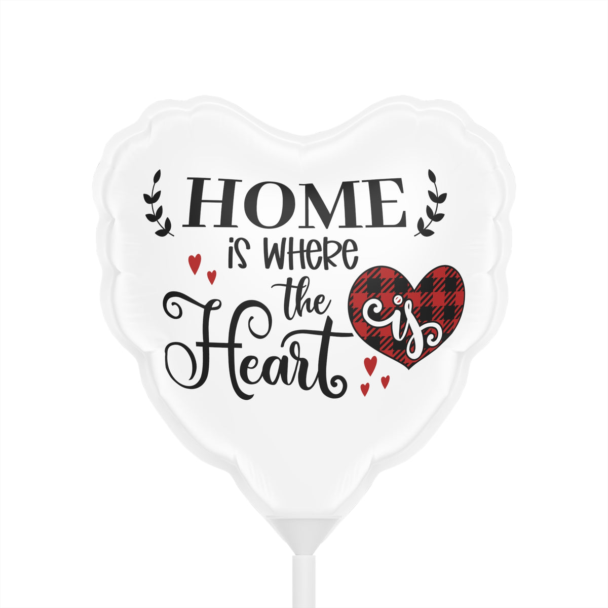 Home Is Where The Heart Is Balloons (Round and Heart-shaped), 6"