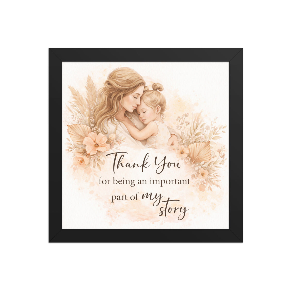 Bonus mom framed wall art featuring a mother and child floral illustration with Thank You for being an important part of my story message
