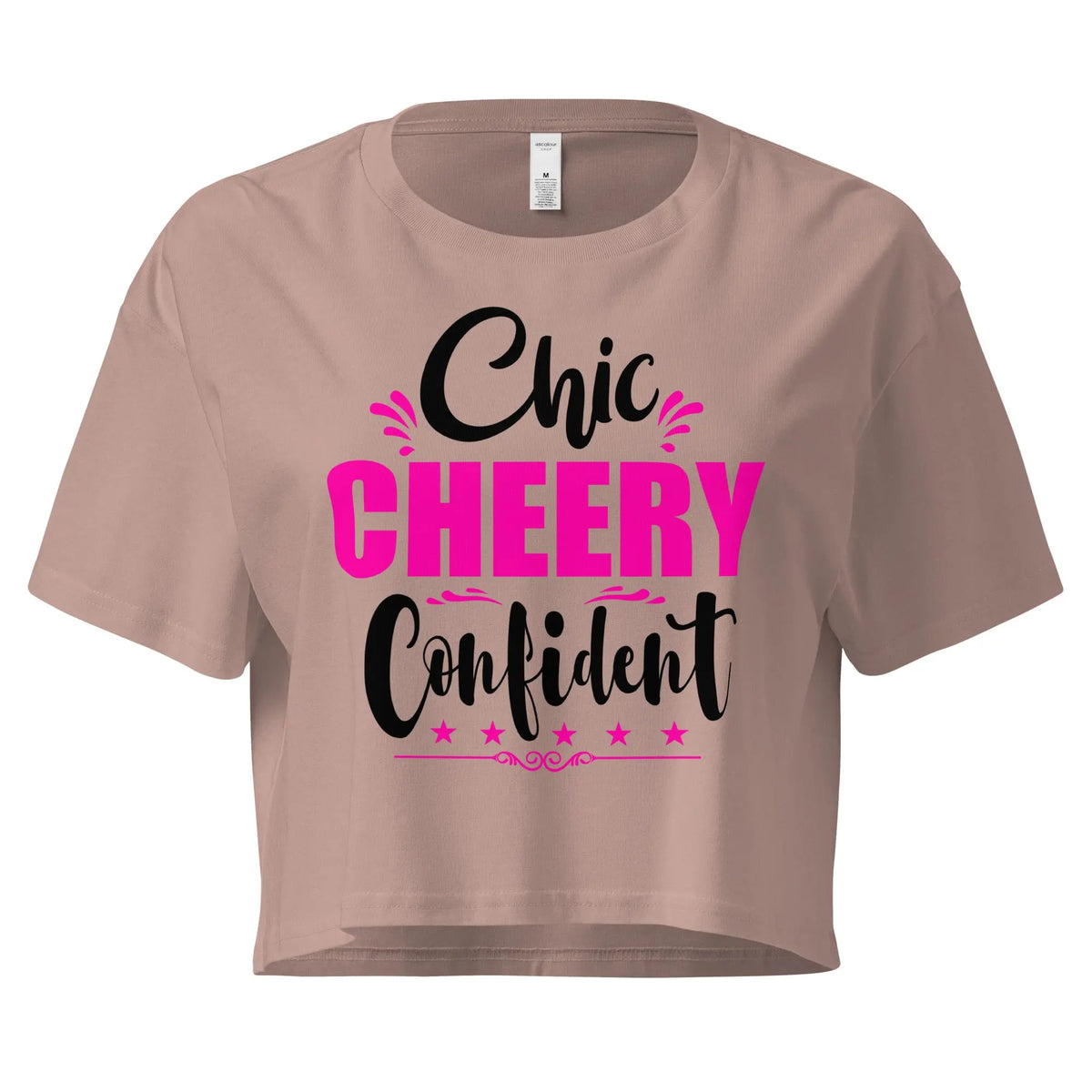 Hazy Pink Women’s crop tee with Chic, Cheery, Confident graphic design