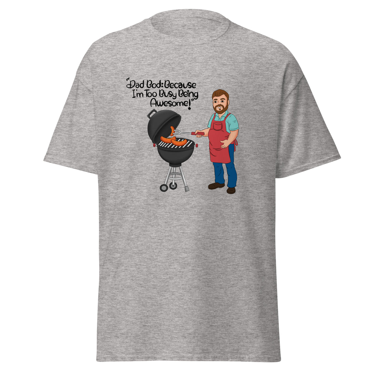 Dad Bod: Because I’m Too Busy Being Awesome | Funny African American Dad Grey T-shirt | Fatherly greatness on a soft style t-shirt | Celebrating a pudgy dad grill master wielding his spatula as hotdogs are charring over flames on Father’s Day