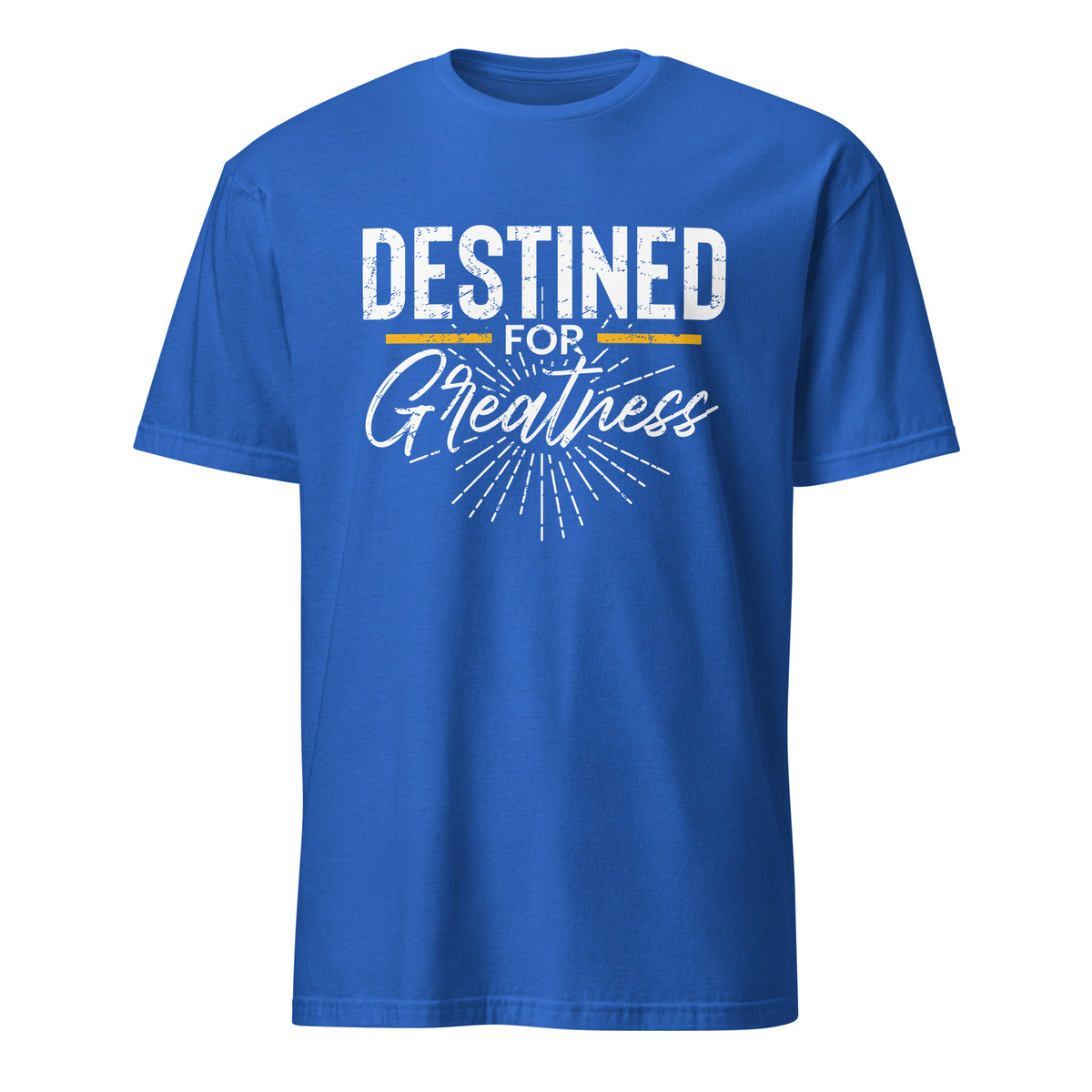 Destined For Greatness T-shirt