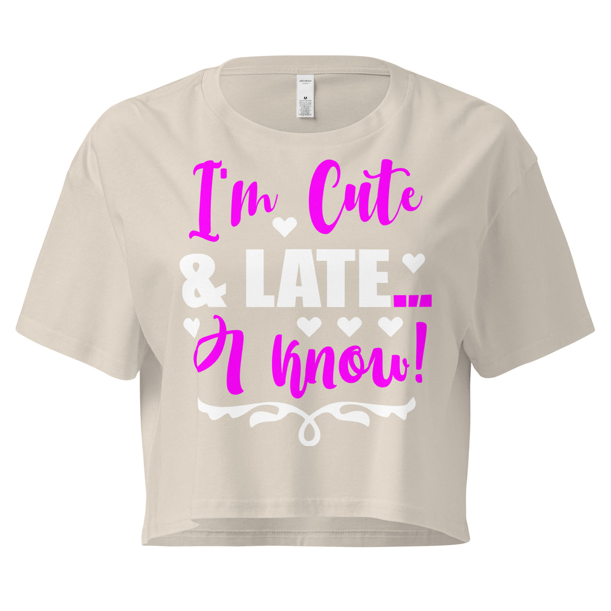 I'm Cute and Late.. I know!" Crop Tee