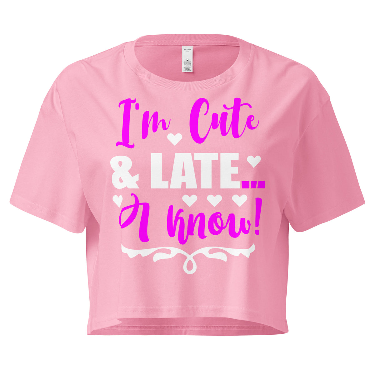 I'm Cute and Late.. I know!" Crop Tee