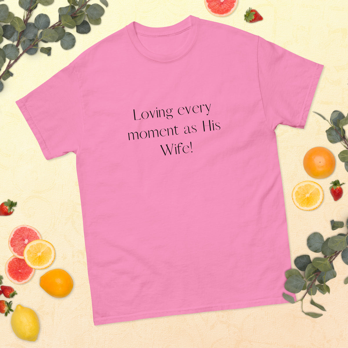 Loving Every Moment As His Wife | Matching T-shirt For Spouses