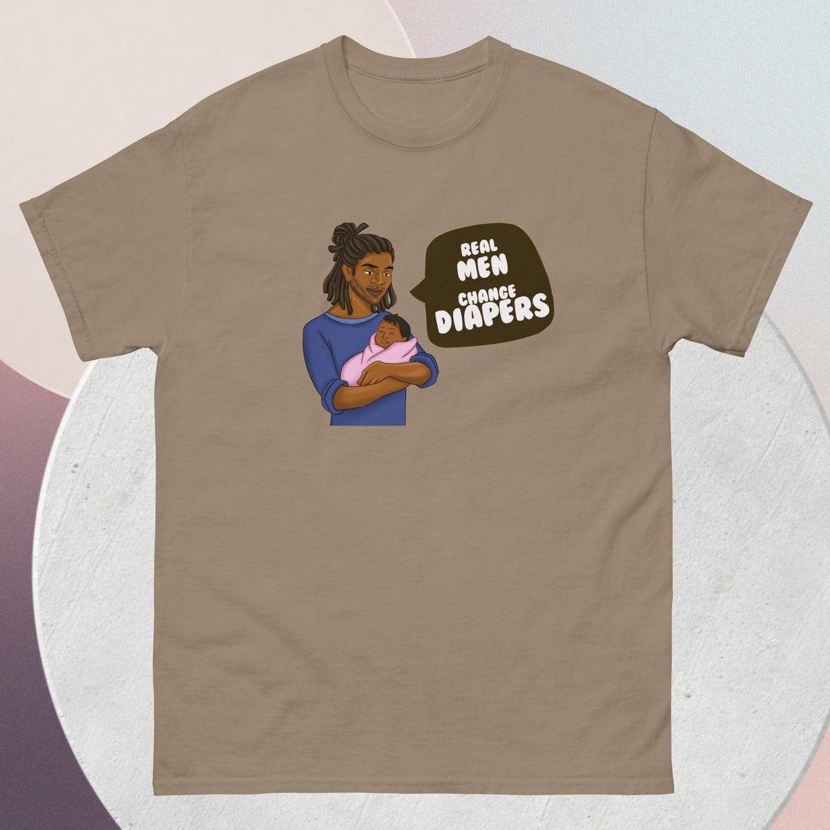 The striking savana colored t-shirt features an African American dad tenderly cradling his infant, a powerful testament to the strength, love, and nurturing spirit of fatherhood. Accompanying this heartwarming image is the empowering quote: "Real Men Change Diapers" - a rallying cry for breaking stereotypes and embracing the hands-on role of dads in childcare.