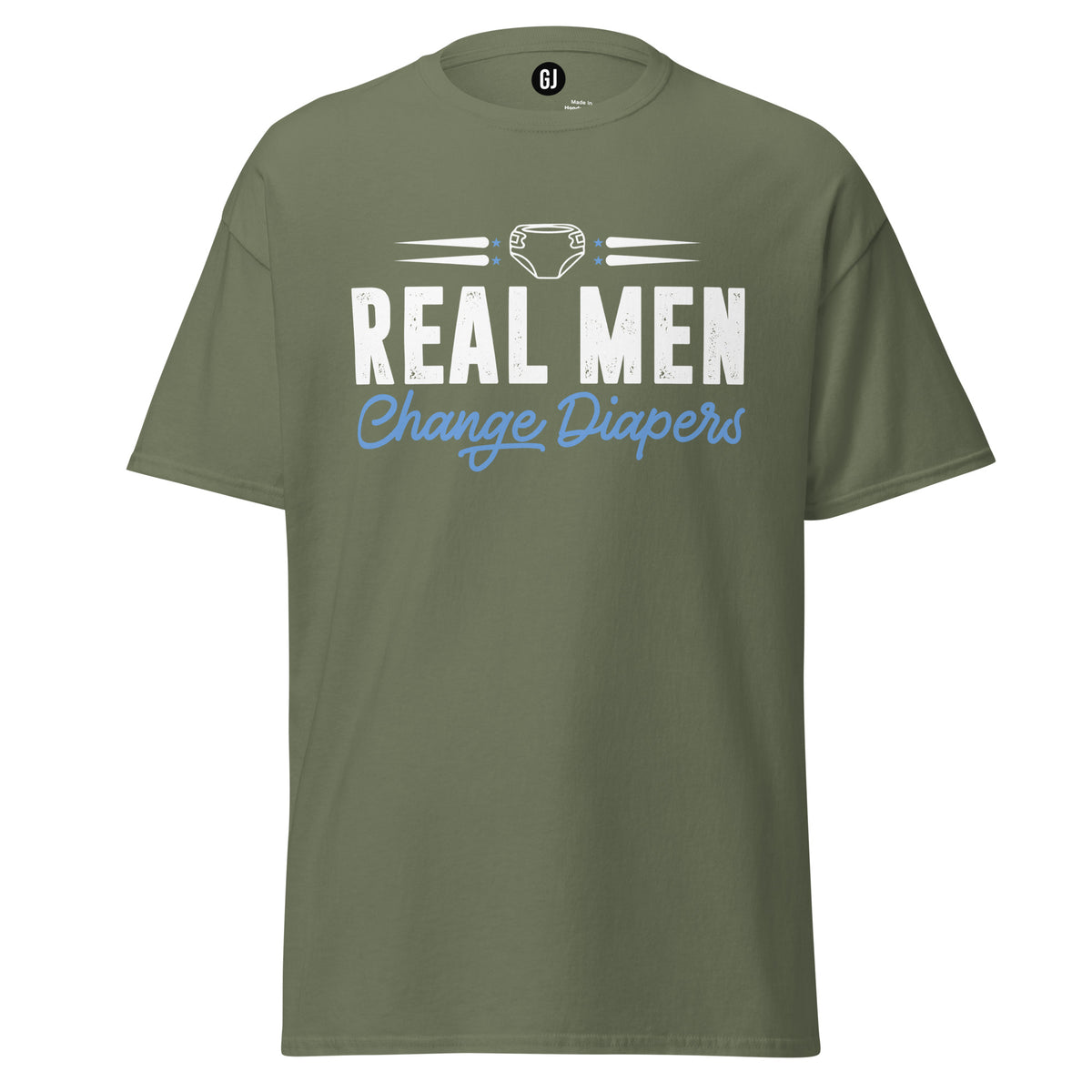 Military Green unisex T-shirt with Real Men Change Diapers fatherhood graphic design