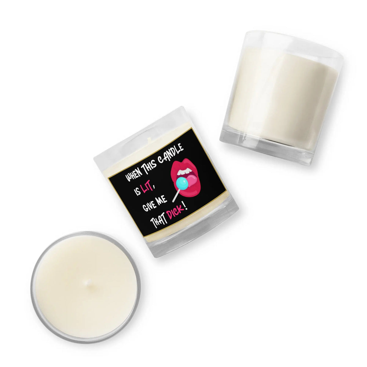 When This Candle Is Lit, Give Me That D!ck! Adult Candle