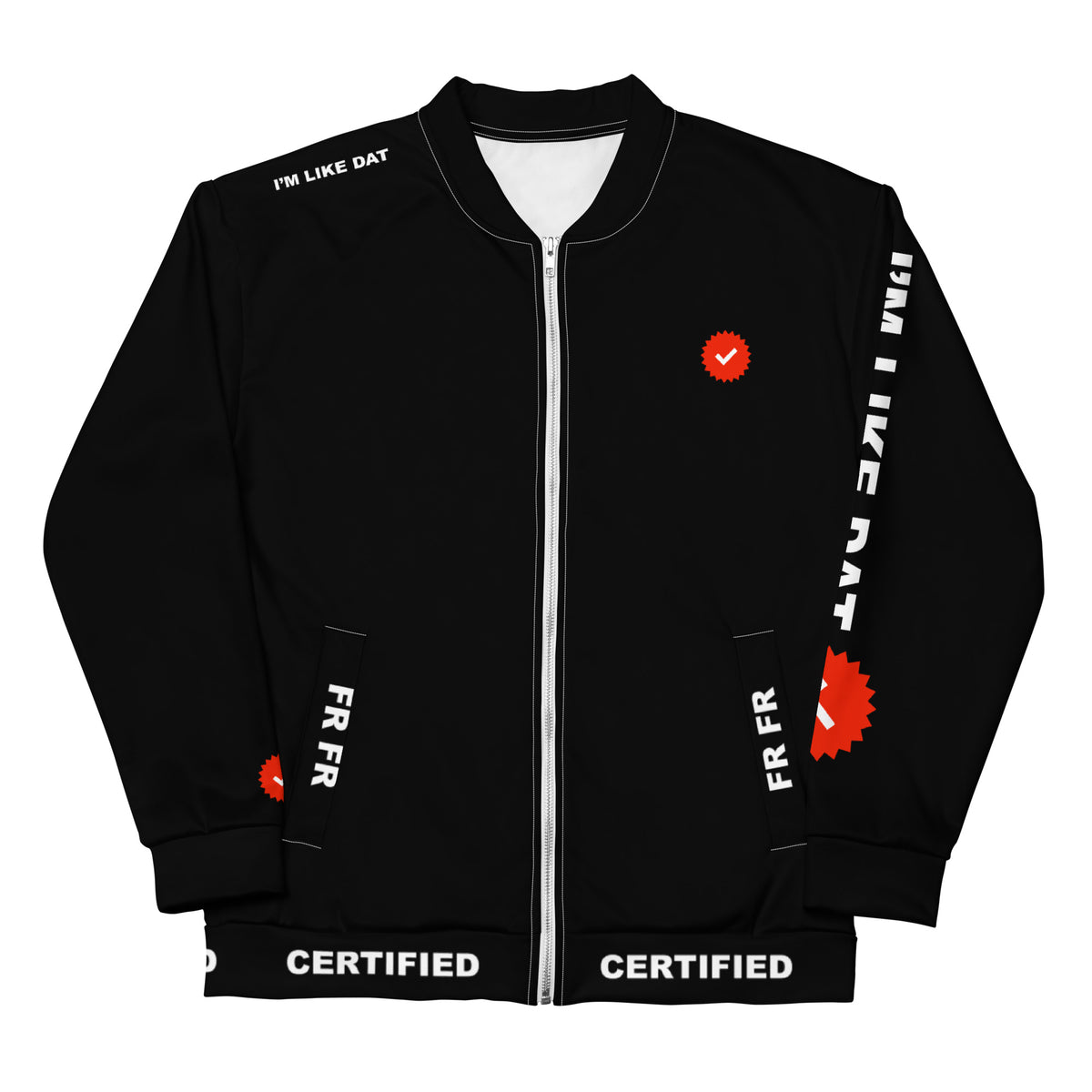 Certified I'm Like Dat Jacket