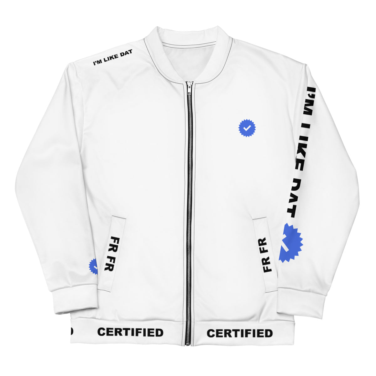 Certified I'm Like Dat Jacket