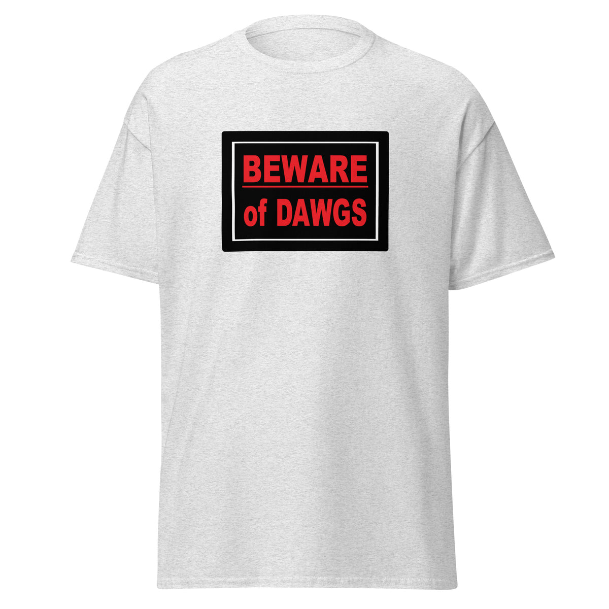 A light gray heather crewneck t-shirt featuring a rectangular chest graphic with the text 'BEWARE of DAWGS' in red lettering inside a black border, displayed on a solid white background.
