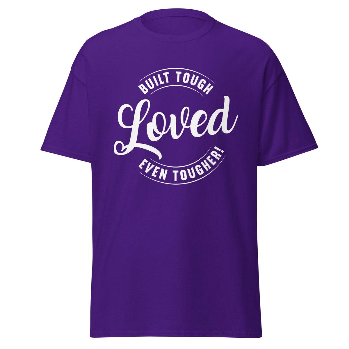 Purple unisex T-shirt with Built Tough Loved Even Tougher fatherhood graphic design
