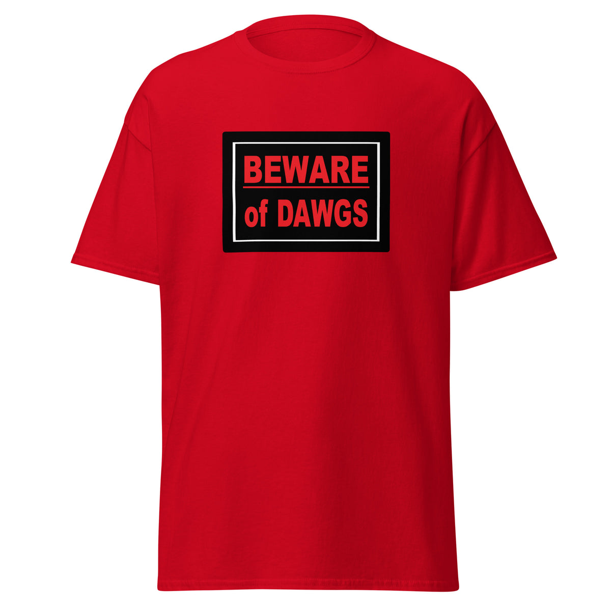 A red short-sleeve crewneck t-shirt featuring a black rectangular graphic on the chest with the text 'BEWARE of DAWGS' in red and white.