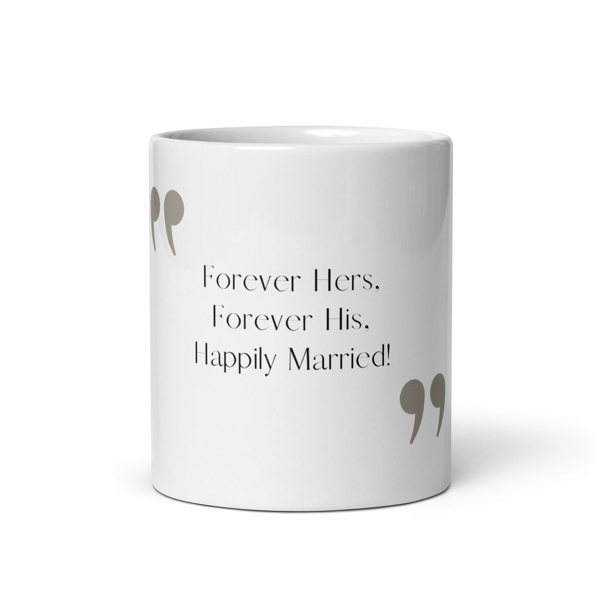 Forever Hers, Forever HIs, Happily Married | Couple's Glossy Mug