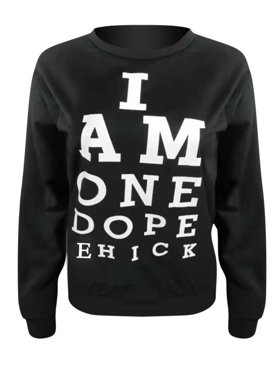 I’m One Dope Chick Sweater