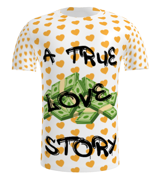 A True Love Story T-shirt.