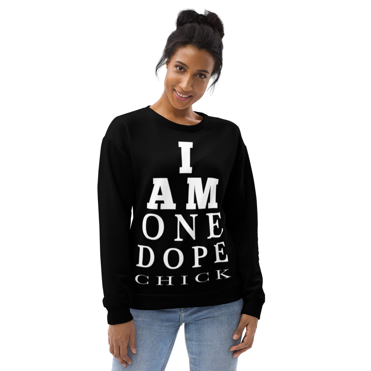 I Am One Dope Chick Sweater