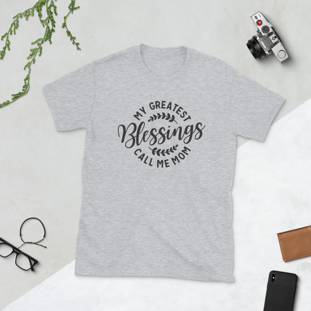 My Greatest Blessings Call Me Mom - T-shirt (Unisex).