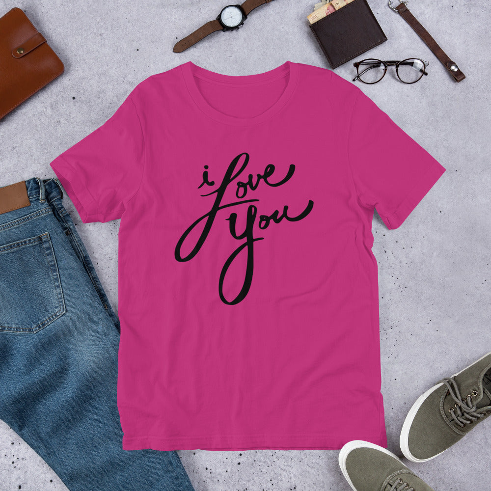 I Love You - T-Shirt.