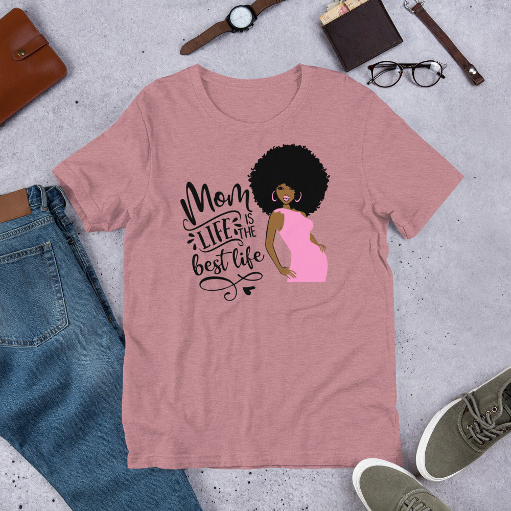 Mom Life Is The Best Life 😍 T-Shirt.