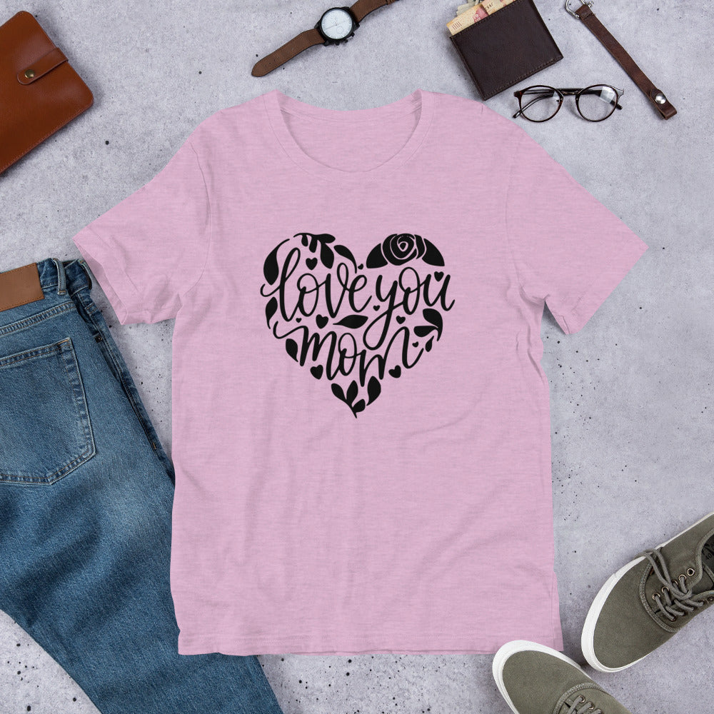 Love You Mom ❤️ T-Shirt.