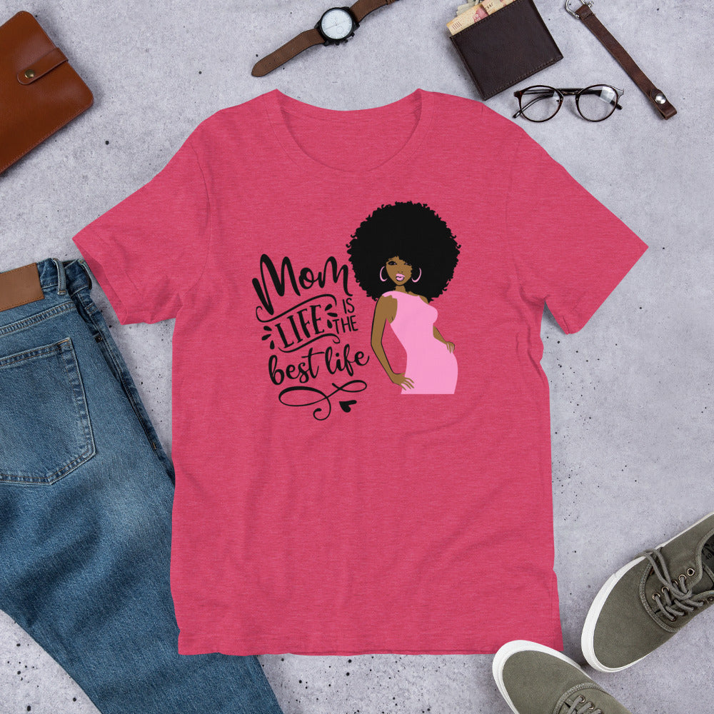 Mom Life Is The Best Life 😍 T-Shirt.