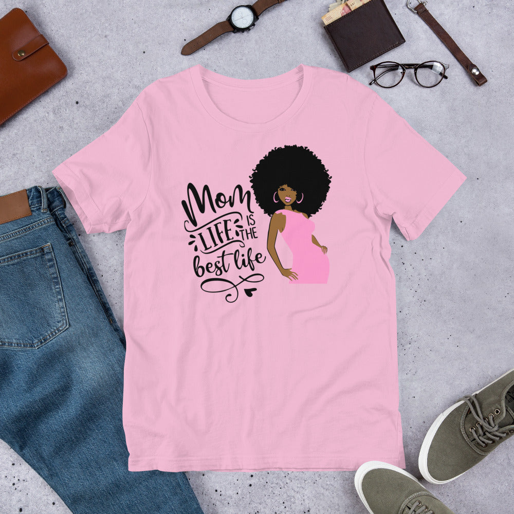 Mom Life Is The Best Life 😍 T-Shirt.