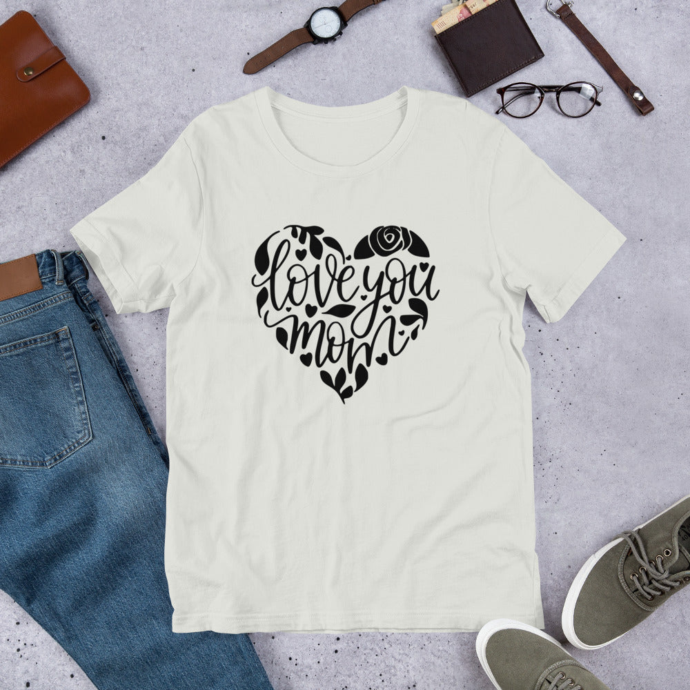 Love You Mom ❤️ T-Shirt.