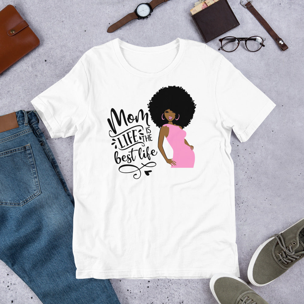 Mom Life Is The Best Life 😍 T-Shirt.