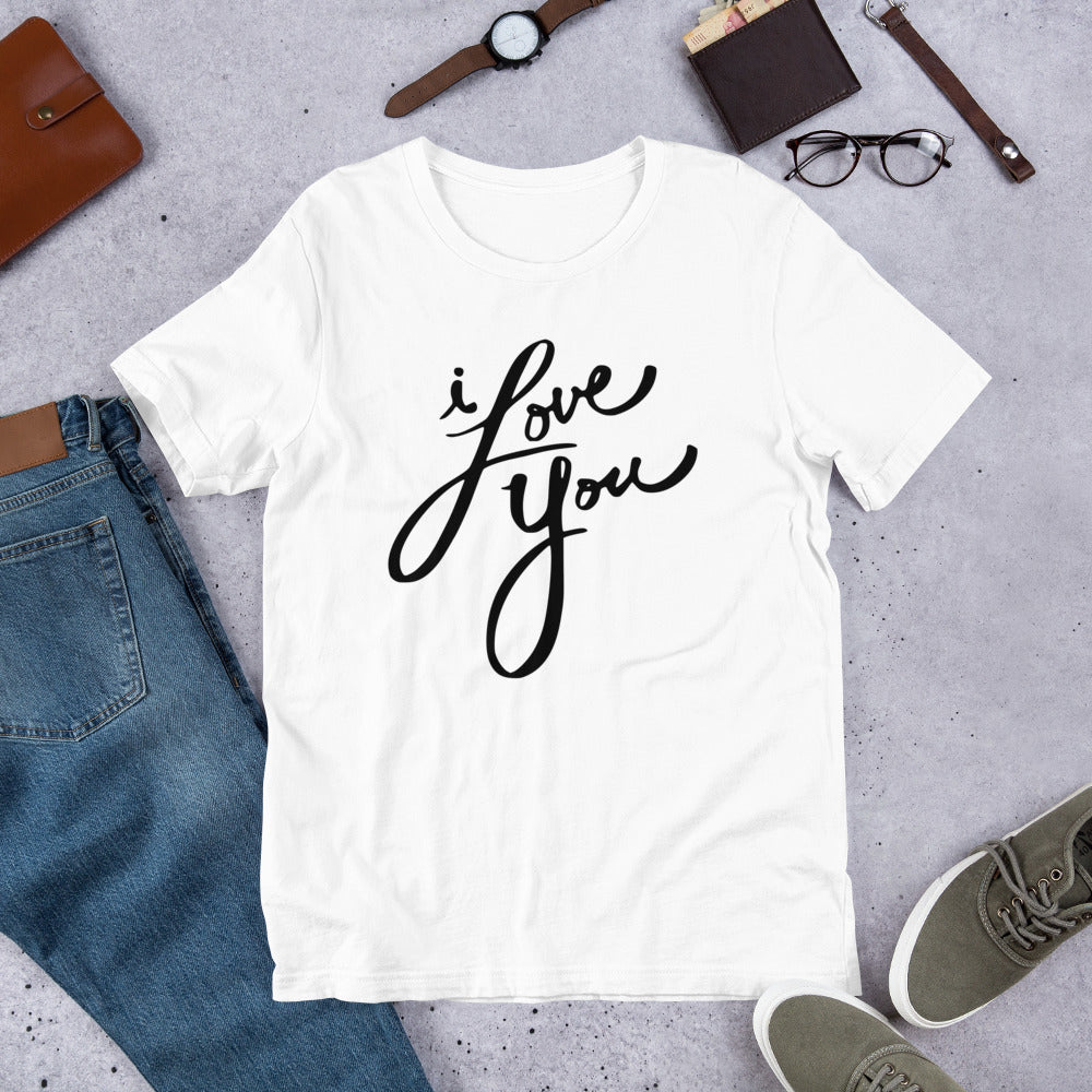 I Love You - T-Shirt.